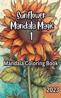 Coloring Sunflowers for adults - relaxation: coloring flowers for relaxation - mandala for adults