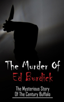 The Murder Of Ed Burdick