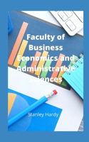 Faculty of Business Economics and Administrative Sciences