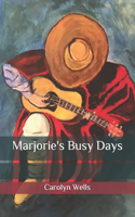 Marjorie's Busy Days