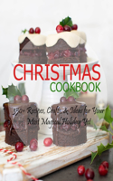 Christmas Cookbook: 350+ Recipes, Crafts, & Ideas for Your Most Magical Holiday Yet