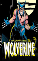Wolverine Coloring pages: Great Coloring Book for Kids and Any Fan of Wolverine (Unofficial Coloring Book)