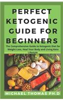 Perfect Ketogenic Guide for Beginners