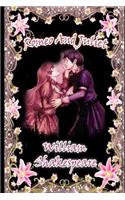 Romeo And Juliet The Best Annotated And Unabridged Volume (Romantic And Fiction Play)