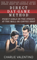 Direct Day Game Method