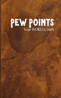 Pew Points: Your Word is Truth