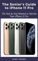 Senior's Guide to iPhone 11 Pro