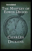 The Mystery of Edwin Drood Annotated