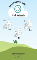 Learning your ABC's with Animals