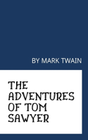 The Adventures of Tom Sawyer by Mark Twain