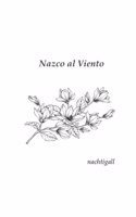 Nazco Al Viento
