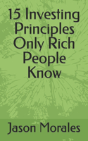 15 Investing Principles Only Rich People Know