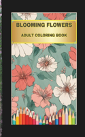 Blooming Flowers Adult Coloring Book