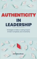 Authenticity in Leadership