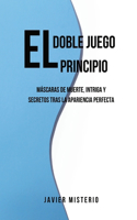 El Doble Juego - El principio