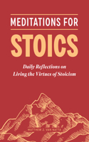 Meditations on Stoicism