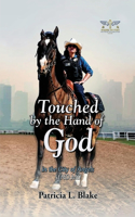 Touched by the Hand of God