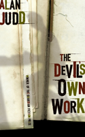 The Devil’s Own Work