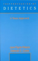 The Profession of Dietetics: A Team Approach