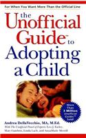 The Unofficial Guide to Adopting a Child