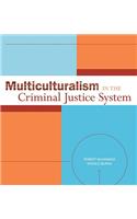 Multiculturalism in the Criminal Justice System