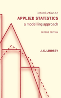 Introduction to Applied Statistics: A Modelling Approach