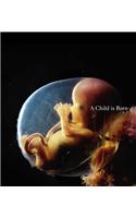 A Child is Born