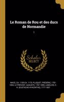 Roman de Rou et des ducs de Normandie