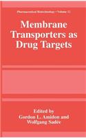 Membrane Transporters as Drug Targets
