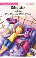 Riley Mae and the Rock Shocker Trek