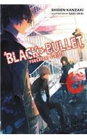 Black Bullet, Vol. 6 (Novel)