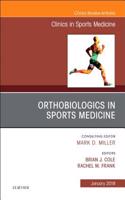 Orthobiologics in Sports Medicine, an Issue of Clinics in Sports Medicine