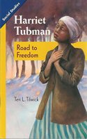 Social Studies 2013 Leveled Reader Grade 2 Chapter 5 On-Level: Harriet Tubman: Road to Freedom