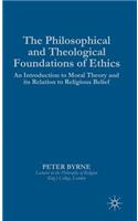 Philosophical and Theological Foundations of Ethics