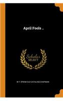April Fools ..