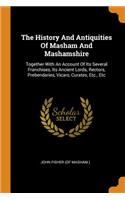 The History and Antiquities of Masham and Mashamshire