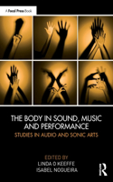 Body in Sound, Music and Performance