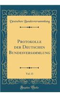 Protokolle der Deutschen Bundesversammlung, Vol. 13 (Classic Reprint)