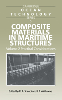 Composite Materials in Maritime Structures: Volume 2, Practical Considerations