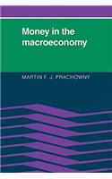 Money in the Macroeconomy