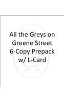 All the Greys on Greene Street 6-Copy Prepack W/ L-Card