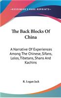 The Back Blocks Of China