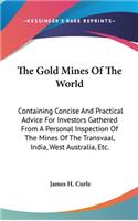 The Gold Mines Of The World