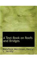 A Text-Book on Roofs and Bridges