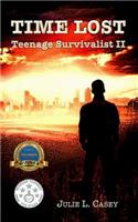 Time Lost: Teenage Survivalist II