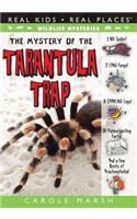 Mystery of the Tarantula Trap