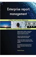 Enterprise report management A Clear and Concise Reference