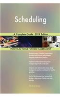Scheduling A Complete Guide - 2019 Edition