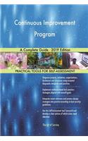 Continuous Improvement Program A Complete Guide - 2019 Edition