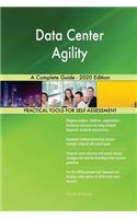 Data Center Agility A Complete Guide - 2020 Edition